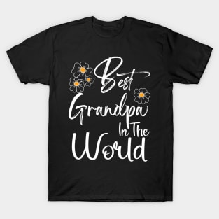 Best Grandpa In the World Happy Father's Day Gift for Papa T-Shirt